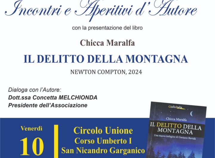 A Sannicandro Garganico, Presentazione del Libro "Il Delitto della Montagna" di Chicca Maralfa