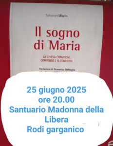 A Rodi Garganico: Presentazione del libro "Il sogno di Maria" di Salvatore Miscio